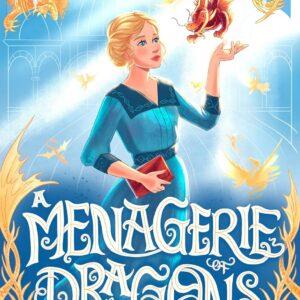 A Menagerie of Dragons (The Gilded Age of Dragons Book 1)